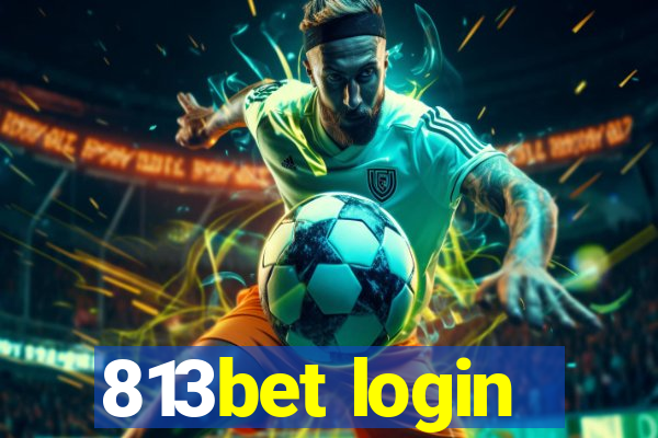 813bet login